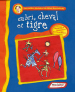 Cabri, Cheval et Tigre